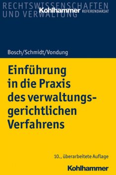 Einführung in die Praxis des verwaltungsgerichtlichen Verfahrens, Ute Vondung, Rolf R. Vondung