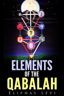 Elements of the Qabalah, Eliphas Levi