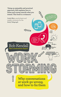 Workstorming, Rob Kendall
