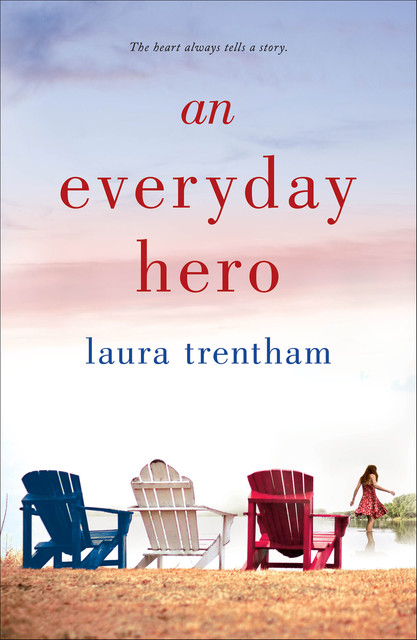 An Everyday Hero, Laura Trentham