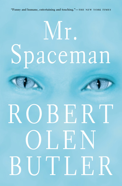 Mr. Spaceman, Robert Olen Butler