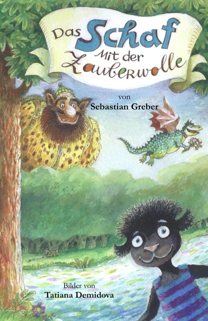 Das Schaf mit der Zauberwolle, Sebastian Greber