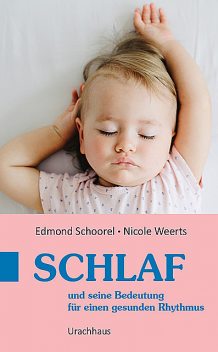 Schlaf, Edmond Schoorel, Nicole Weerts