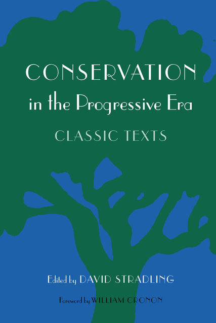 Conservation in the Progressive Era, David Stradling