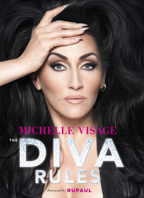 The Diva Rules, Michelle Visage