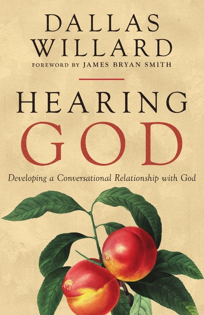 Hearing God, Dallas Willard