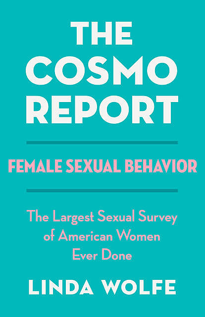 The Cosmo Report, Linda Wolfe