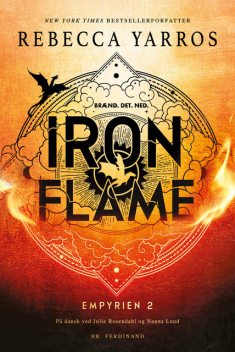 Iron Flame – Brænd. Det. Ned, Rebecca Yarros