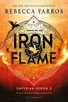Iron Flame – Brænd. Det. Ned, Rebecca Yarros
