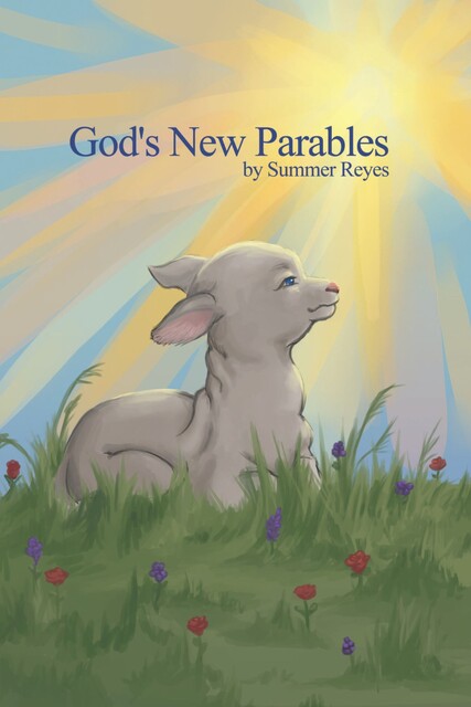 God's New Parables, Summer Reyes