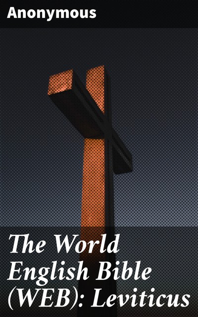 The World English Bible (WEB): Leviticus, 