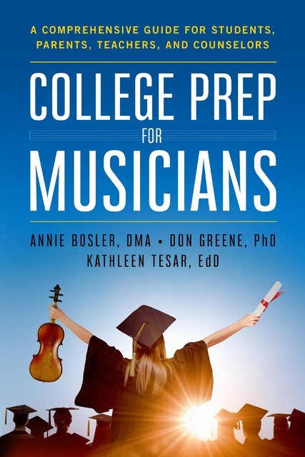 College Prep for Musicians, Annie Bosler, Don Greene, Kathleen Tesar