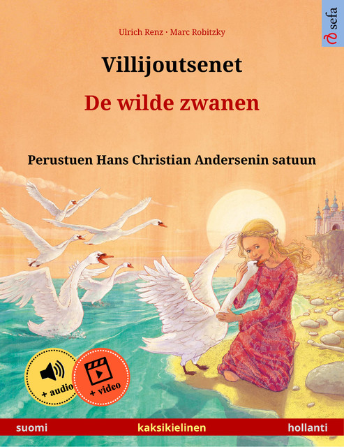Villijoutsenet – De wilde zwanen (suomi – hollanti), Ulrich Renz