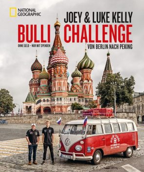 Die Bulli-Challenge – Von Berlin nach Peking, Joey Kelly, Luke Kelly