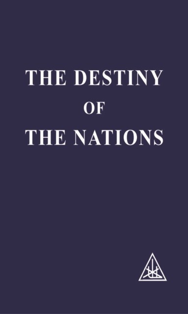 Destiny of the Nations, Alice A.Bailey