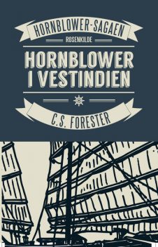 Hornblower i Vestindien, C.S. Forrester
