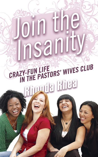 Join the Insanity, Rhonda Rhea