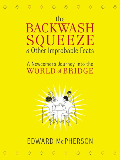 The Backwash Squeeze and Other Improbable Feats, Edward McPherson