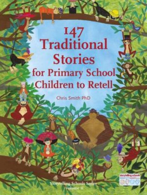 147 Traditional Stories for Primary School Children to Retell, Chris Smith