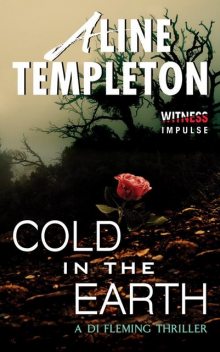 Cold in the Earth, Aline Templeton