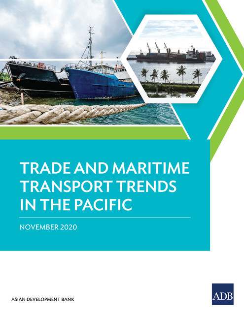 Trade and Maritime Transport Trends in the Pacific, Asian Development Bank