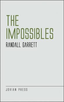 The Impossibles, Randall Garrett, Laurence Janifer