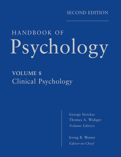 Handbook of Psychology, Clinical Psychology, Irving B.Weiner, George Stricker, Thomas A.Widiger