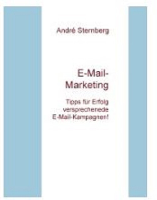 E-Mail-Marketing TIPPS, André Sternberg