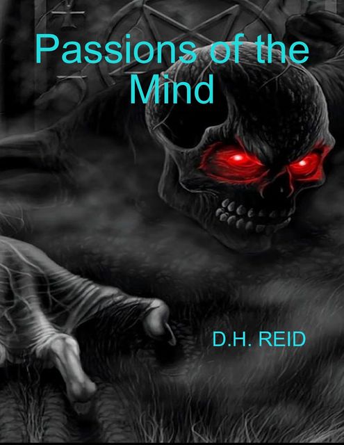 Passions of the Mind, D.H.REID
