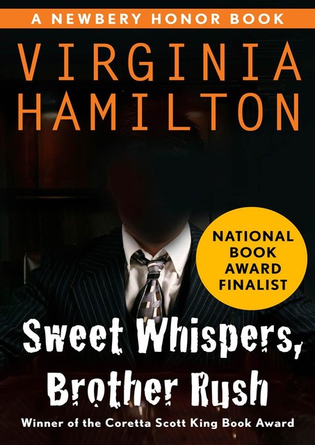 Sweet Whispers, Brother Rush, Virginia Hamilton