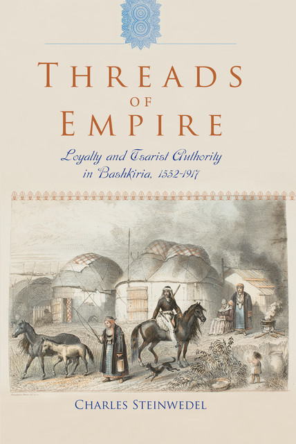 Threads of Empire, Charles R. Steinwedel