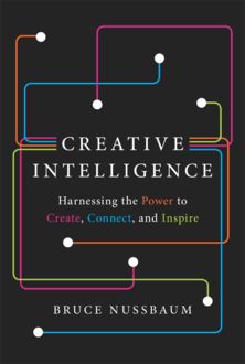 Creative Intelligence, Bruce Nussbaum