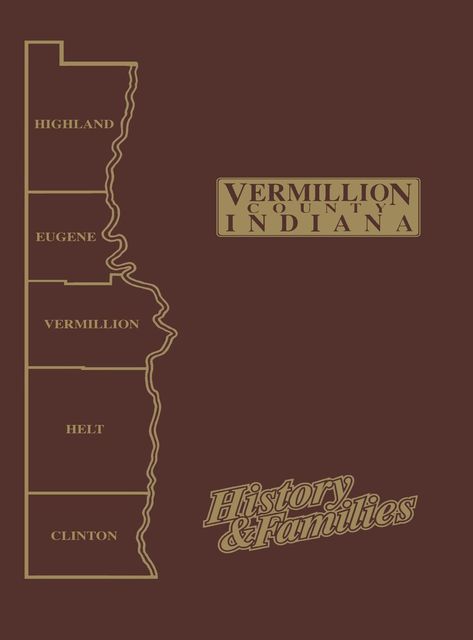 Vermillion Co, IN – Vol I, Turner Publishing