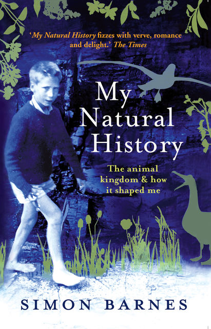 My Natural History, Simon Barnes