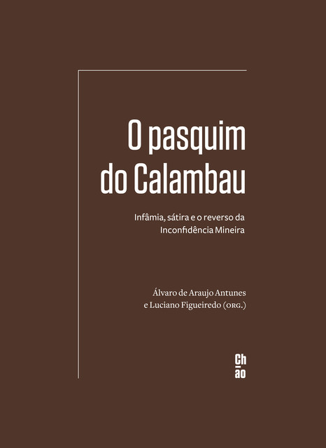 O pasquim do Calambau, Luciano Figueiredo, Álvaro de Araujo Antunes