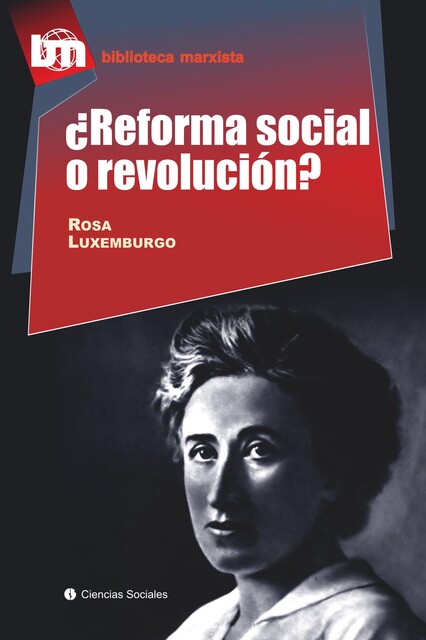 Reforma social o revolución, Rosa Luxemburgo