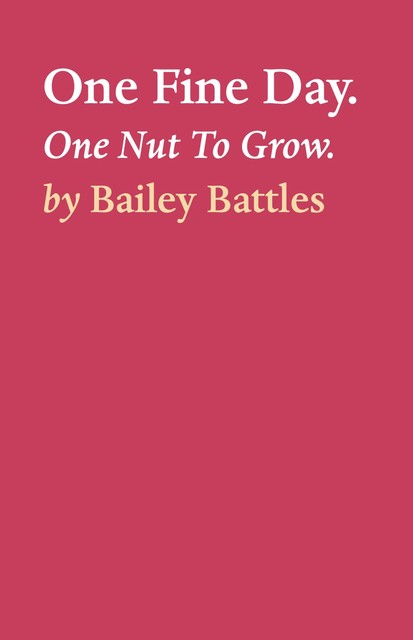 One Fine Day, Bailey Battles