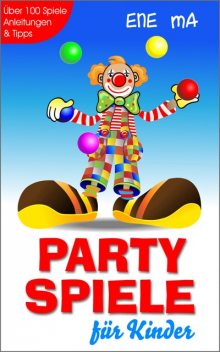 Party Spiele für Kinder, Ene Ma
