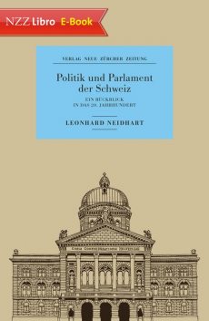 Politik und Parlament der Schweiz, Leonhard Neidhart