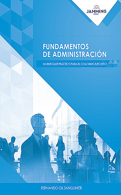 Fundamentos de administración, Fernando Gil Sanguineti