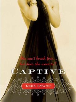 Captive, Leda Swann