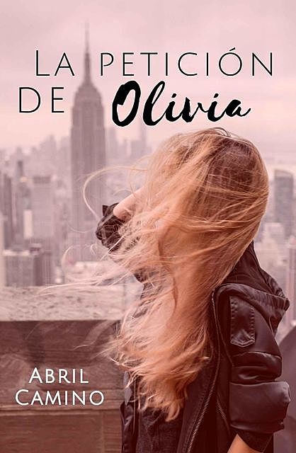 La petición de Olivia, Abril Camino