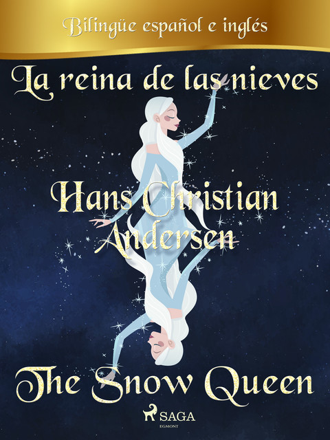La reina de las nieves (Bilingüe español/inglés), Hans Christian Andersen