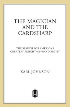 The Magician and the Cardsharp, Karl Johnson