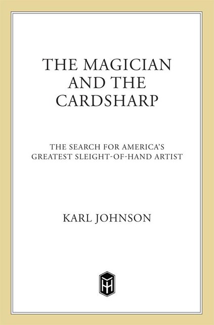 The Magician and the Cardsharp, Karl Johnson