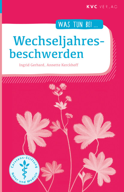 Wechseljahresbeschwerden, Ingrid Gerhard, Annette Kerckhoff