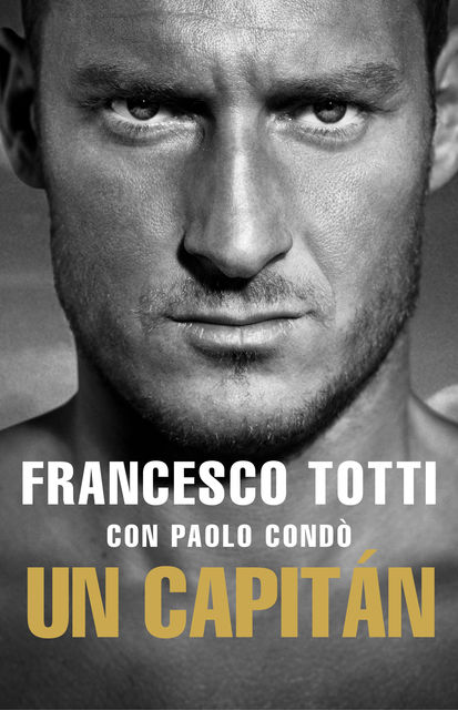 Un Capitán, Francesco Totti