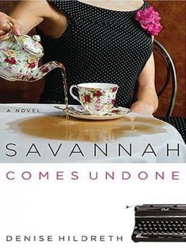 Savannah Comes Undone, Denise Hildreth Jones