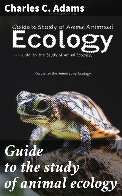 Guide to the study of animal ecology, Charles Adams