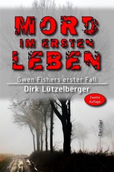 Mord im ersten Leben, Dirk Lützelberger